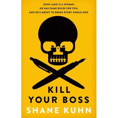 Kill Your Boss, Taschenbuch von Shane Kuhn, Little, Brown Books for Young Readers