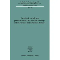 Energiewirtschaft und gesamtwirtschaftliche Entwicklung - internationale und nationale Aspekte., Fachbücher