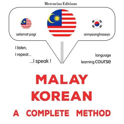 Malay - Korean : a complete method - James Gardner, Audio, 9782821173699