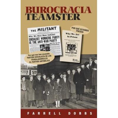 Spa-Burocracia Teamster, von Farrell Dobbs, Pathfinder, 978-1-60488-100-4