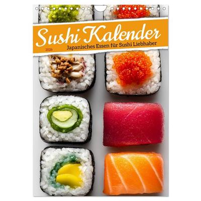 Sushi Kalender - Japanisches Essen für Sushi Liebhaber (Wandkalender 2026 DIN A4 hoch), CALVENDO Monatskalender