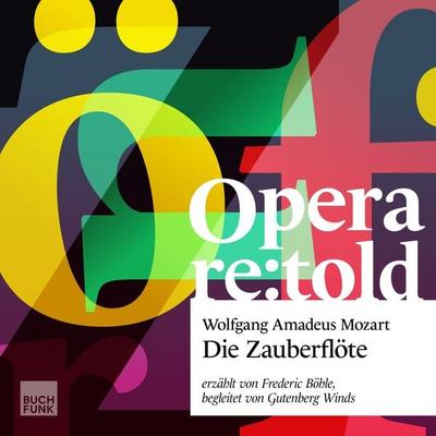 Die Zauberflöte - Wolfgang Amadeus Mozart, Audio, 9783868476330