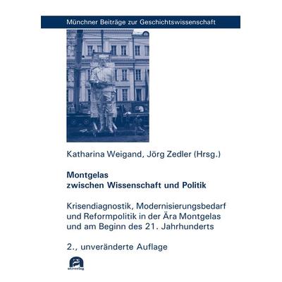 Montgelas zwischen Wissenschaft und Politik, Taschenbuch von , Utzverlag GmbH, 978-3-8316-8683-4