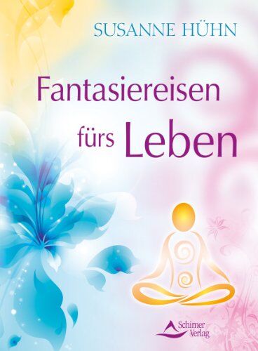 Susanne Hühn - Fantasiereisen fürs Leben - Preis vom 09.10.2026 07:28:09 h