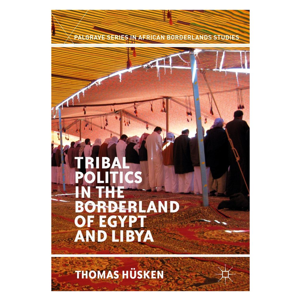 Springer Hüsken:Tribal Politics in the Borderlan (Englisch, Hardcover, Thomas Hüsken) (9783319923413)