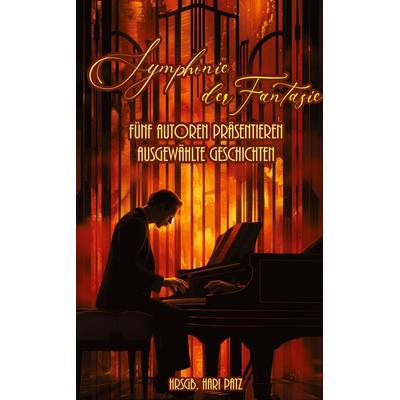 Symphonie der Fantasie, Gebundene Ausgabe von Edition Autoren für Autoren, Tredition, 978-3-384-80161-6