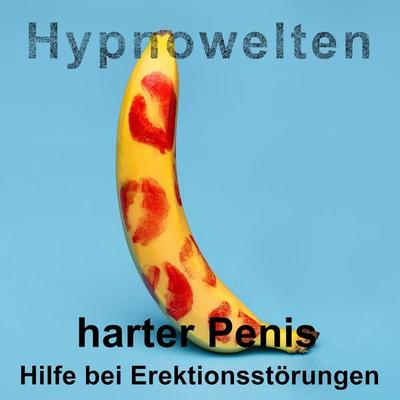 harter Penis - Hypnowelten, Audio, 4061707704192