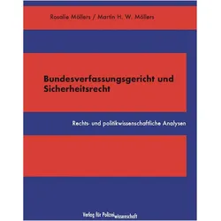 Bundesverfassungsgericht und Sicherheitsrecht, Fachbücher von Martin H. W. Möllers, Rosalie Möllers