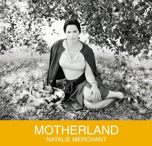 Natalie Merchant - Motherland - Preis vom 11.10.2026 03:10:56 h