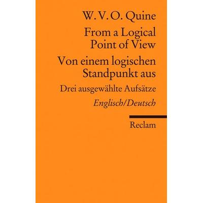 From a Logical Point of View / Von einem logischen Standpunkt aus, Taschenbuch von W.V.O. Quine, Reclam, Philipp, 978-3-15-018486-8