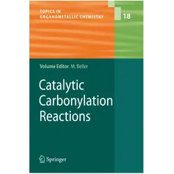 Catalytic Carbonylation Reactions, Fachbücher von Matthias Beller