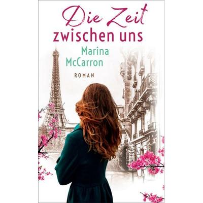 Die Zeit zwischen uns, Taschenbuch von Marina McCarron, Insel Verlag, 978-3-458-68255-4