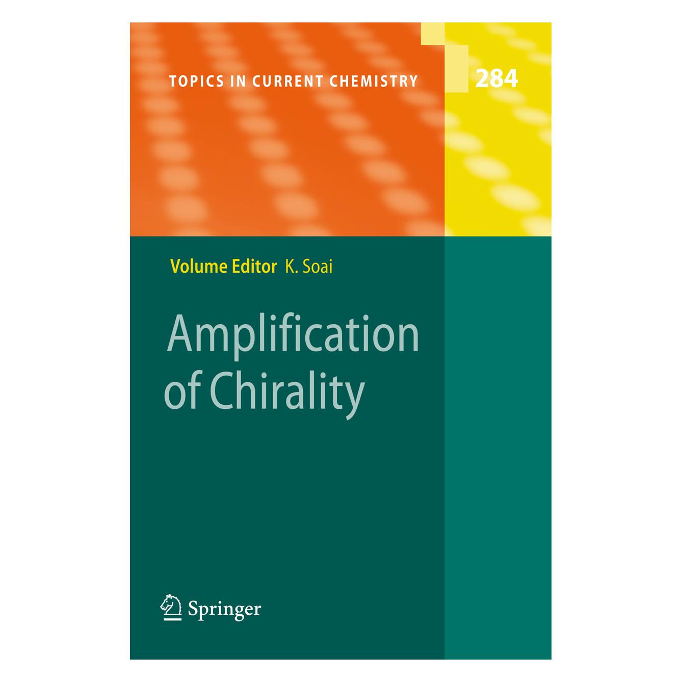 Springer Amplification of Chirality (Englisch, Softcover, Kenso Soai) (35146469)