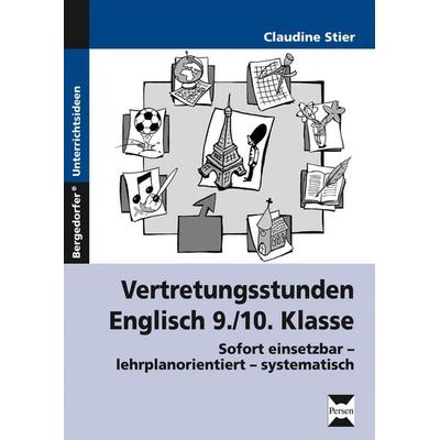 Vertretungsstunden Englisch 9./10.Klasse, Taschenbuch von Bettner/Dinges, Persen Verlag in der AAP Lehrerwelt GmbH, 978-3-8344-3344-2