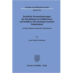 Rechtliche Herausforderungen der Beschulung von Schülerinnen und Schülern mit emotional-soziale, Fachbücher von Anne-Kathrin Kenkmann