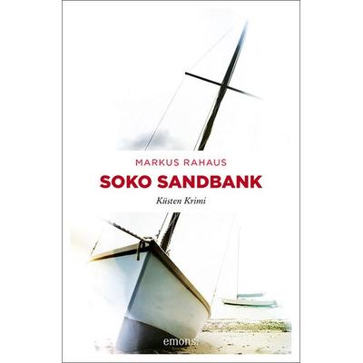 Soko Sandbank, Taschenbuch von Markus Rahaus, Emons Verlag