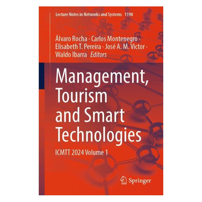 Springer Management, Tourism and Smart Technologies (Englisch, Softcover, Álvaro Rocha, Carlos Montenegro, Elisabeth T. Pereira, José A. M. Victor, Waldo Ibarra) (53144855)