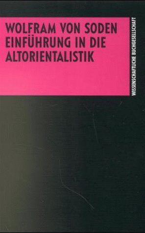 Soden, Wolfram Frhr. von - Einführung in die Altorientalistik - Preis vom 09.10.2026 07:28:09 h