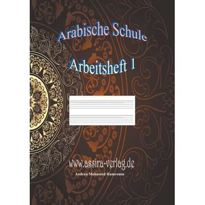 Arabische Schule, Taschenbuch von Andrea Mohamed Hamroune, BoD – Books on Demand, 978-3-7460-1170-7