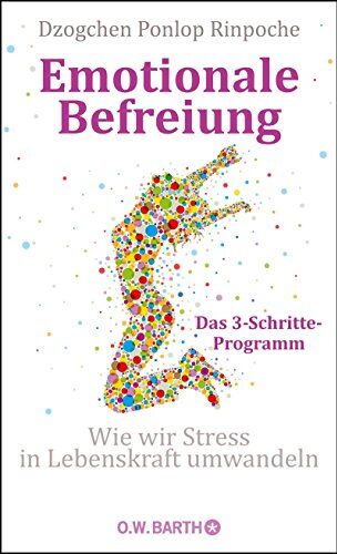 Dzogchen Ponlop Rinpoché - Emotionale Befreiung: Wie wir Stress in Lebenskraft umwandeln - Preis vom 09.10.2026 07:28:09 h