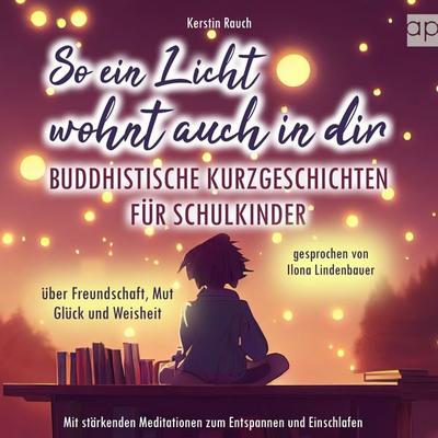 So ein Licht wohnt auch in dir - Kerstin Rauch, Audio, 9783987477584