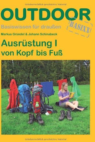Markus Gründel - Ausrüstung I von Kopf bis Fuß (OutdoorHandbuch) - Preis vom 07.10.2026 11:45:10 h