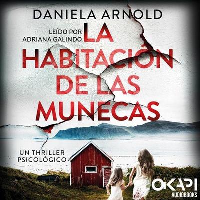 La Habitación de las Muñecas - Daniela Arnold, Audio, 4066004761077