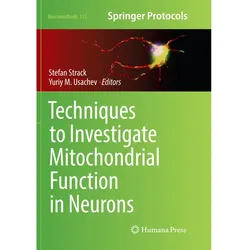 Techniques to Investigate Mitochondrial Function in Neurons, Fachbücher
