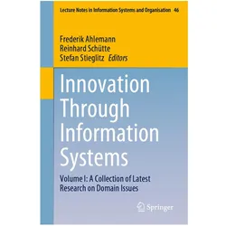 Innovation Through Information Systems, Fachbücher von Reinhard Schütte, Frederik Ahlemann, Stefan Stieglitz