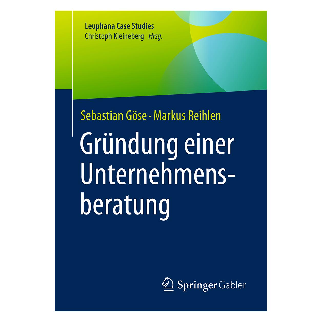 Springer Gründung einer Unternehmensberatung (Deutsch, Softcover, Markus Reihlen, Sebastian Göse) (7303643)