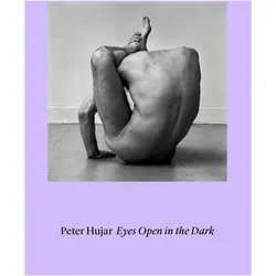 Peter Hujar. Eyes Open in the Dark, Fachbücher von Peter Hujar