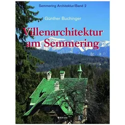 Semmering Architektur / Villenarchitektur am Semmering, Fachbücher von Günther Buchinger