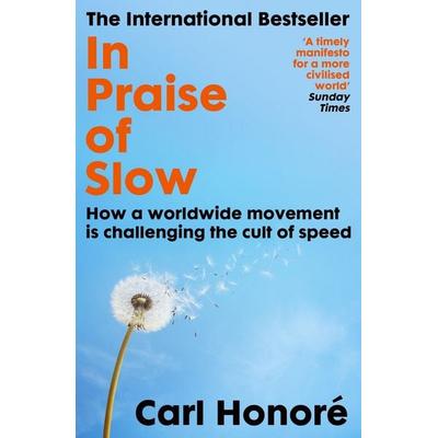 In Praise of Slow, Taschenbuch von Carl Honore, Hodder And Stoughton, 978-1-399-63666-7