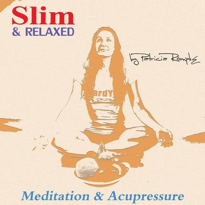 Slim and Relaxed - Patricia Römpke, Audio, 4250325397798