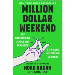 Million Dollar Weekend, Ratgeber von Noah Kagan