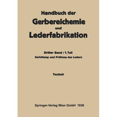 Zurichtung und Prüfung des Leders -Textteil, Taschenbuch von Hellmut Gnamm,K. Grafe,L. Jablonski,R. Lauffmann,F. Mayer, Springer Wien,