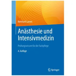 Anästhesie und Intensivmedizin Prüfungswissen für die Fachpflege, Fachbücher von Reinhard Larsen