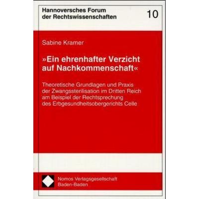 »Ein ehrenhafter Verzicht auf Nachkommenschaft«, Taschenbuch von Sabine Kramer, Nomos, 978-3-7890-5807-3