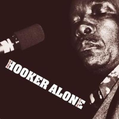 Alone - John Lee Hooker, CD