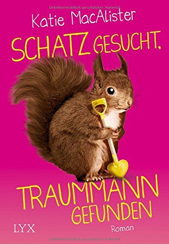 Katie MacAlister - Schatz gesucht, Traummann gefunden (The Importance of being Alice, Band 2) - Preis vom 09.10.2026 07:28:09 h
