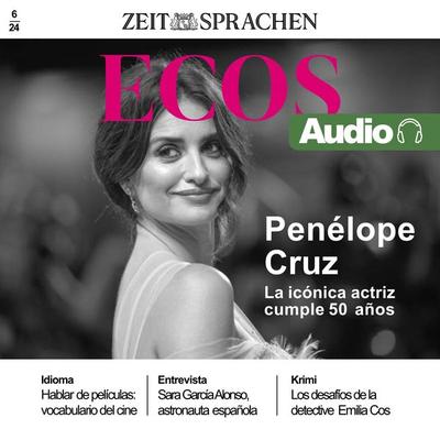 Spanisch lernen Audio – Penélope Cruz wird 50! - Ignacio Rodríguez-Mancheño, Audio, 4099995417746