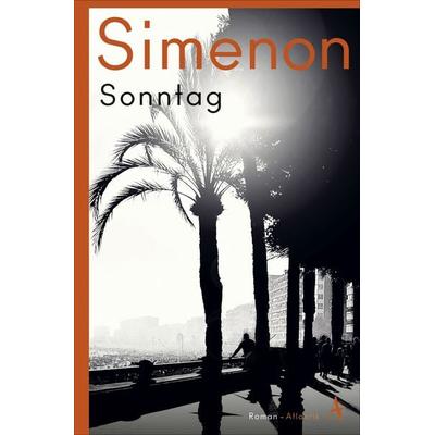 Sonntag, Taschenbuch von Georges Simenon, Atlantik Verlag, 978-3-455-01060-2