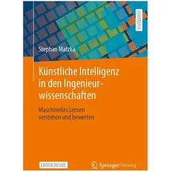 Künstliche Intelligenz in den Ingenieurwissenschaften, Fachbücher von Stephan Matzka