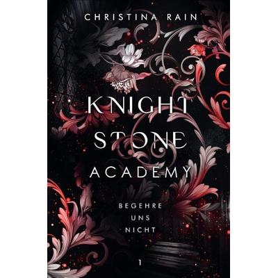 Knightstone Academy / Knightstone Academy 1, Taschenbuch von Christina Rain, Epubli, 978-3-7575-5251-0