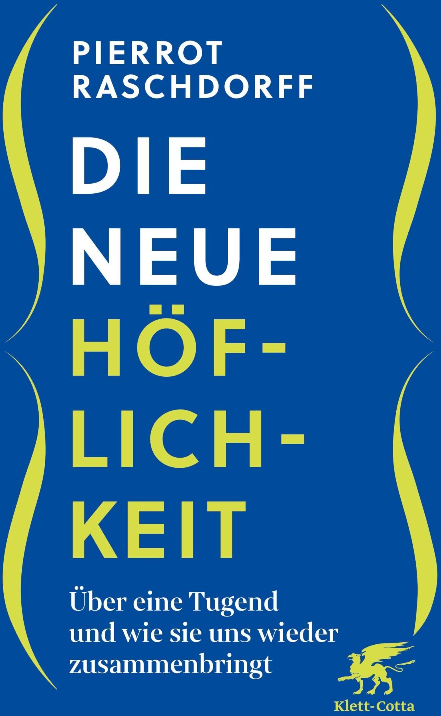 Pierrot Raschdorff - Die neue Höflichkeit - Preis vom 11.10.2026 03:10:56 h