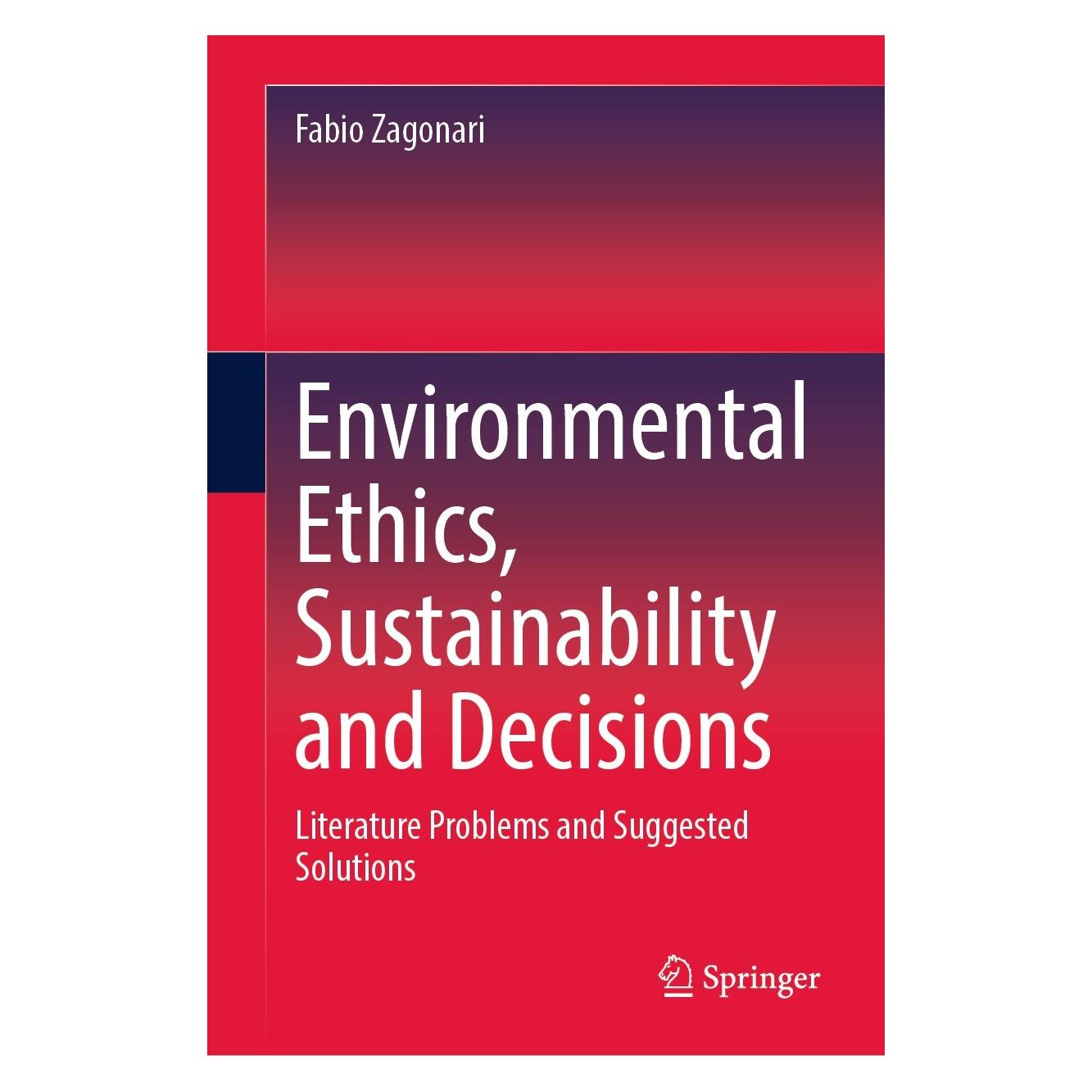 Springer Environmental Ethics, Sustainability and Decisions (Englisch, Fabio Zagonari, 2023) (9783031211812)