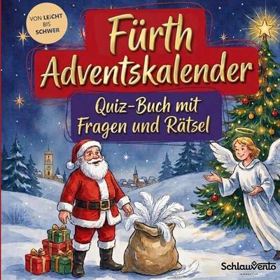 Fürth-Adventskalender: Quiz-Buch mit Fragen und Rätsel, Taschenbuch von Schlauvento Interactive, Schlauvento Interactive, 978-3-693-19683-0