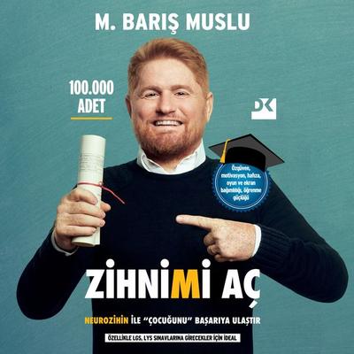 Zihnimi Aç - Barış Muslu, Audio, 9786256666481