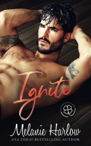 Melanie Harlow - Ignite: A Grumpy Single Dad Romance (Cloverleigh Farms Next Generation, Band 1) - Preis vom 02.10.2026 23:42:20 h