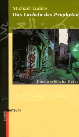 Michael Lüders - Das Lächeln des Propheten: Eine arabische Reise - Preis vom 04.10.2026 03:51:26 h